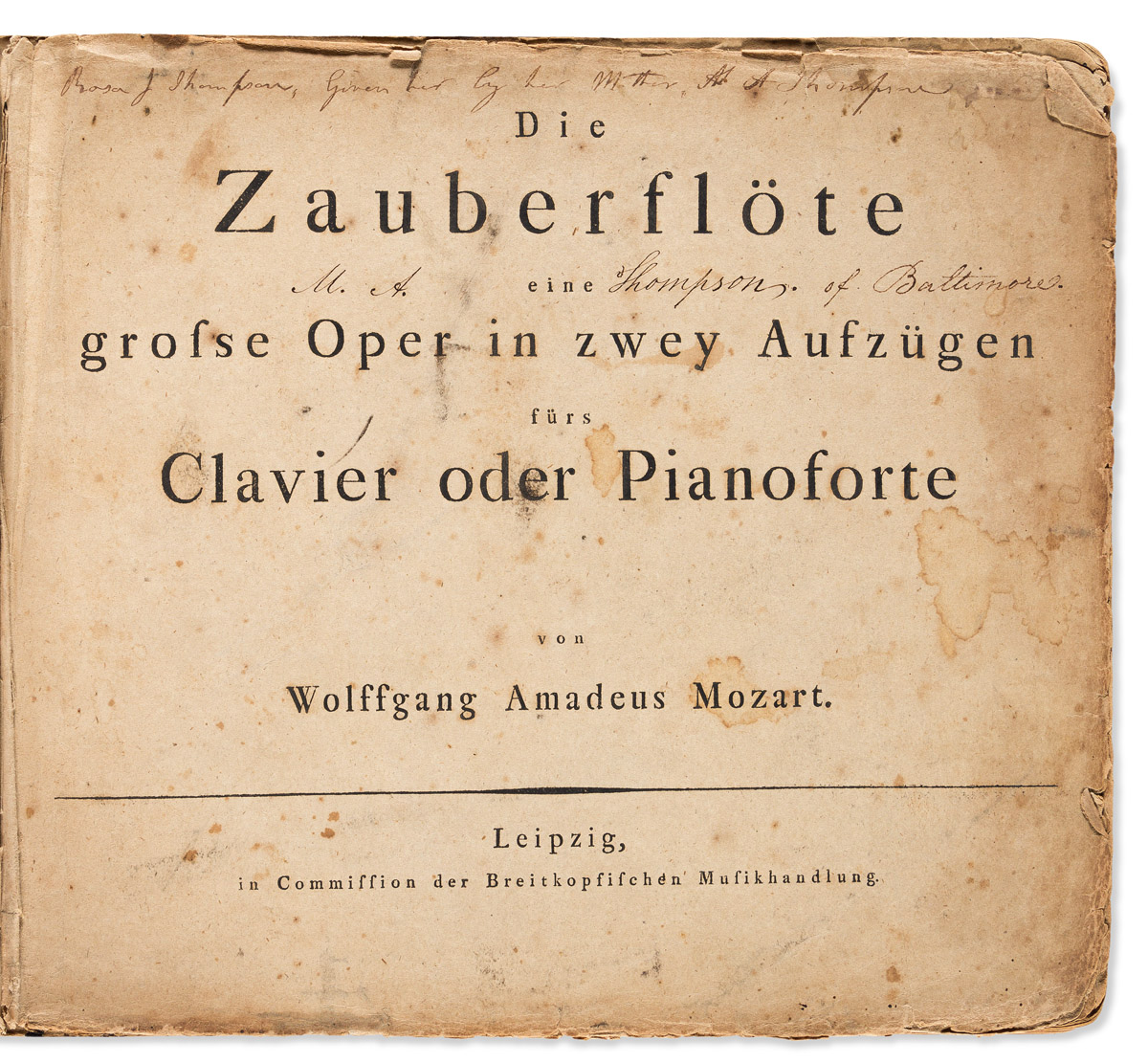Mozart, Wolfgang Amadeus (1756-1791) Die Zauberflöte eine Grosse Oper in Zwey Aufzügen fürs Clavier oder Pianoforte.